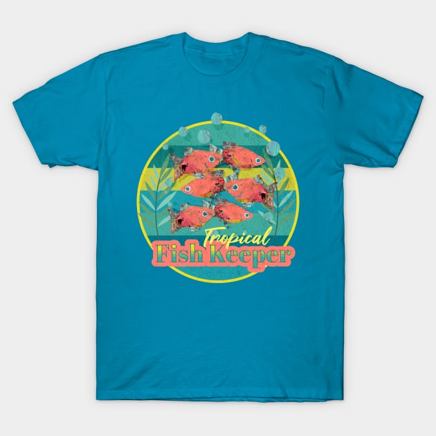 Tropical Fish Keeper T-Shirt by Gina's Pet Store